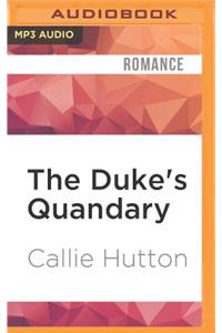 Duke's Quandary