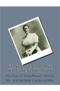 What One Girl and Her Friends Can Do