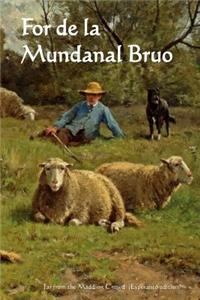 For de la Mundanal Bruo
