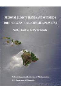 Regional Climate Trends and Scenarios for the U.S. National Climate Assessment