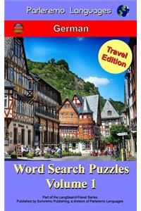 Parleremo Languages Word Search Puzzles Travel Edition German - Volume 1