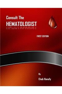 Consult The HEMATOLOGIST