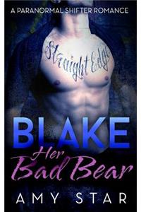 Blake, Her Bad Bear