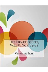 The Healthy Life, Vol. V, Nos. 24-28