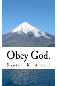 Obey God.