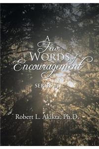 A Few Words of Encouragement
