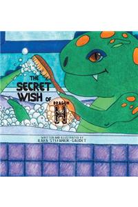 The Secret Wish of Dragon H