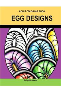 Adult Coloring Book: Egg Designs