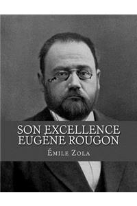 Son Excellence Eugène Rougon