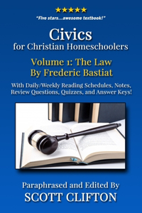 Civics for Christian Homeschoolers - Volume 1