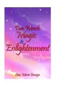 Two Wards Magic and Enlightenment