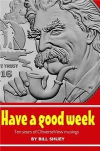 Have a Good Week