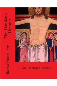 The Damiano Demon