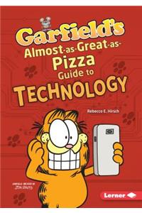 Garfield's Almost-as-Great-as-Pizza Guide to Technology
