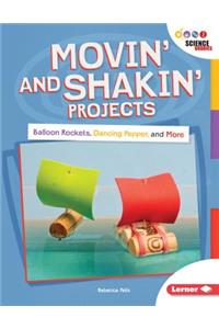 Movin' and Shakin' Projects