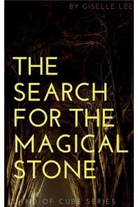 Search For The Magical Stone