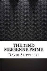 The 32nd Mersenne Prime