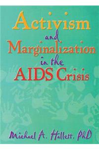 Activism and Marginalization in the AIDS Crisis