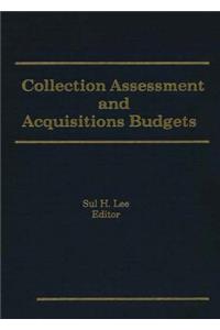 Collection Assessment and Acquisitions Budgets