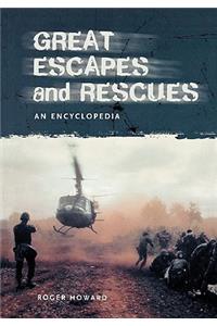 Great Escapes and Rescues
