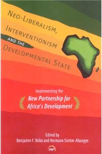 Neo-Liberalism, Interventionism, and the Development State