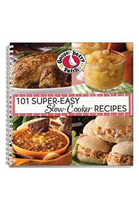 101 Super-Easy Slow-Cooker Recipes