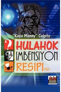 Hulahok, Imbensyon, Resipi atbp