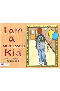 I Am a Montessori Kid