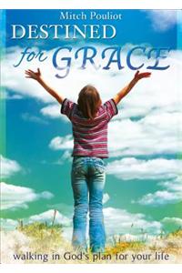 Destined for Grace