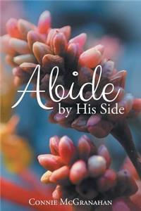 Abide by His Side