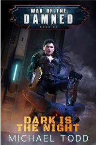 Dark Is The Night