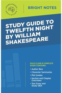 Study Guide to Twelfth Night by William Shakespeare