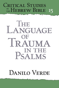 Language of Trauma in the Psalms