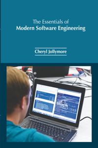 Essentials of Modern Software Engineering