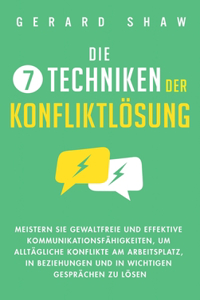 7 Techniken der Konfliktlösung