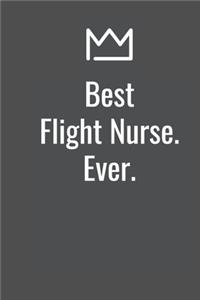 Best Flight Nurse. Ever.