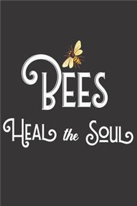 Bees Heal The Soul