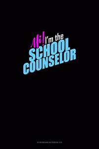 Hi! I'm The School Counselor!