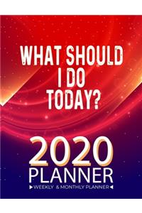 What Should I Do Today? 2020 Planner