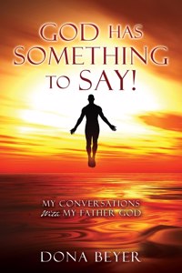 God has something to say!