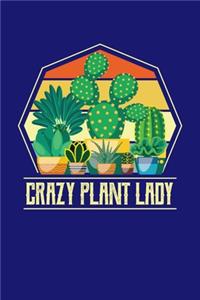 Crazy Plant Lady