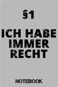 Notebook Ich habe immer Recht
