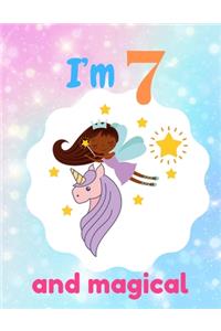 I'm 7 and magical