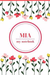 Mia - My Notebook - Personalised Journal/Diary - Ideal Girl/Women's Gift - Great Christmas Stocking/Party Bag Filler - 100 lined pages (Flowers)