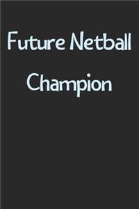 Future Netball Champion