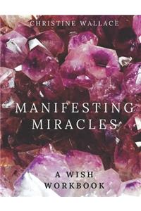 Manifesting Miracles
