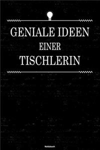 Geniale Ideen einer Tischlerin Notizbuch