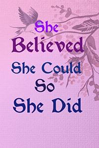 She Believed She Could So She Did