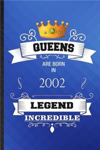Queens Are Born In 2002 Legend Incredible