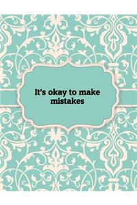 It's okay to make mistakes, Notebook